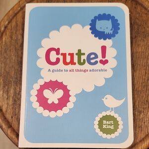 📚 4/$20 📚 Cute! A Guide to All Things Adorable Book